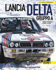 Lancia Delta Gruppo A. Ediz. italiana e inglese - Librerie.coop