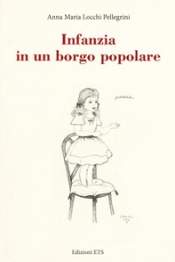 Infanzia in un borgo popolare - Librerie.coop Infanzia in un borgo popolare - Librerie.coop