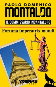 Fortuna imperatrix mundi. Il commissario Incantalupo - Librerie.coop