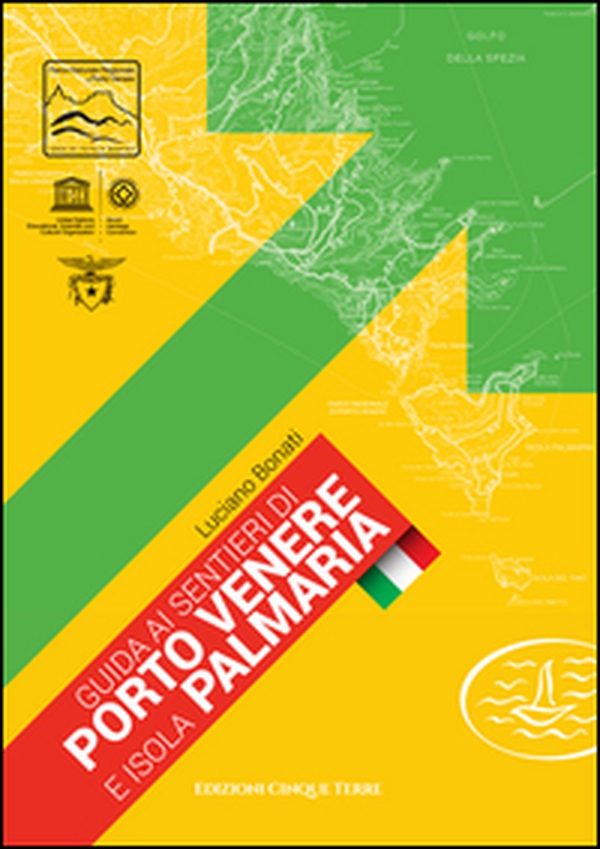 Guida ai sentieri di porto Venere e isola Palmaria - Librerie.coop Guida ai sentieri di porto Venere e isola Palmaria - Librerie.coop