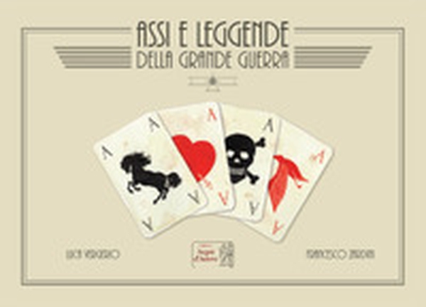 Assi e leggende della Grande Guerra - Librerie.coop Assi e leggende della Grande Guerra - Librerie.coop