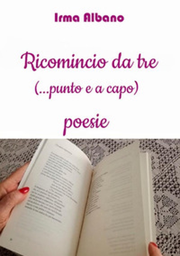 Ricomincio da tre (...punto e a capo) - Librerie.coop Ricomincio da tre (...punto e a capo) - Librerie.coop