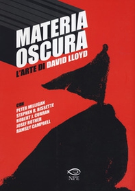 Materia oscura. L'arte di David Lloyd - Librerie.coop