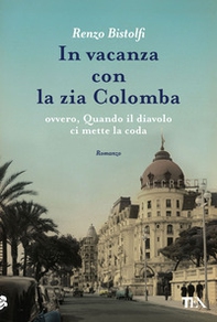 In vacanza con la zia Colomba - Librerie.coop