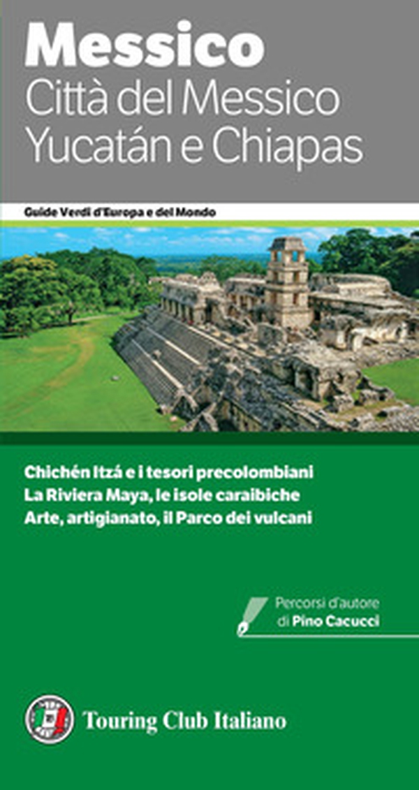 Città del Messico, Yucatán e Chiapas - Librerie.coop