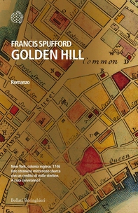 Golden Hill - Edizione Italiana - Librerie.coop Golden Hill - Edizione Italiana - Librerie.coop