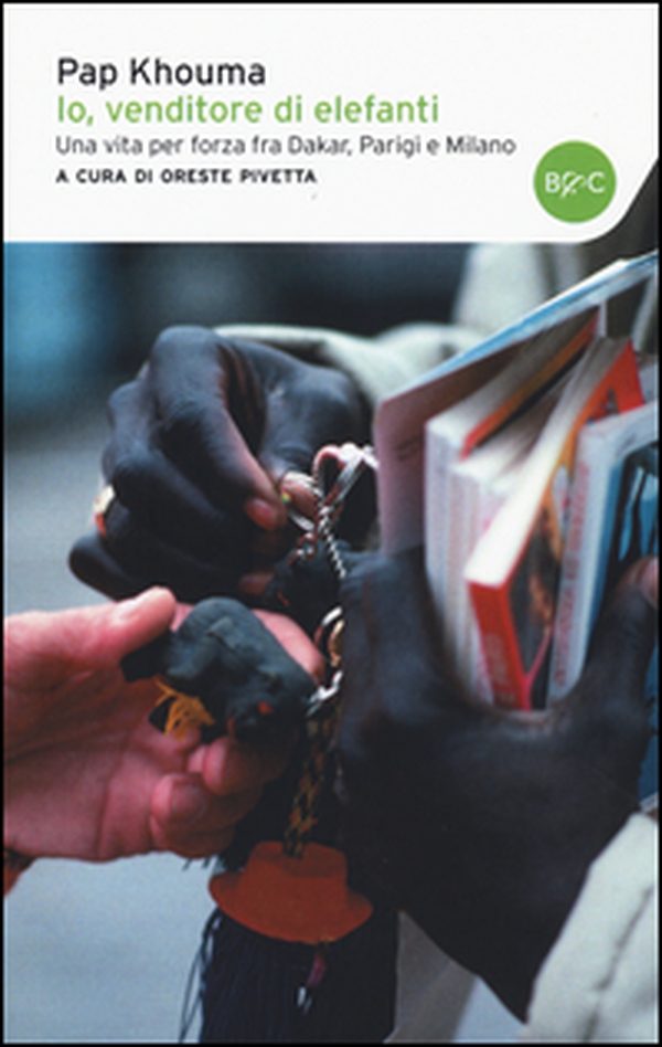 Io, venditore di elefanti. Una vita per forza fra Dakar, Parigi e Milano - Librerie.coop Io, venditore di elefanti. Una vita per forza fra Dakar, Parigi e Milano - Librerie.coop