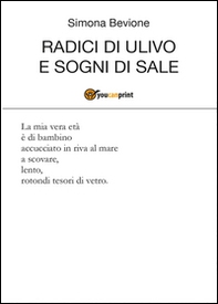 Radici di ulivo e sogni di sale - Librerie.coop