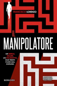 Il manipolatore - Librerie.coop