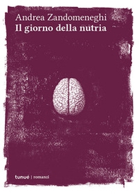 Il giorno della nutria - Librerie.coop