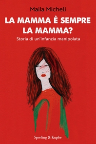 La mamma è sempre la mamma? - Librerie.coop