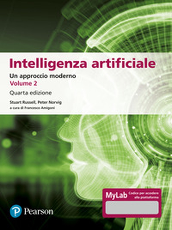Intelligenza artificiale. Un approccio moderno. Ediz. MyLab - Vol. 2 - Librerie.coop Intelligenza artificiale. Un approccio moderno. Ediz. MyLab - Vol. 2 - Librerie.coop