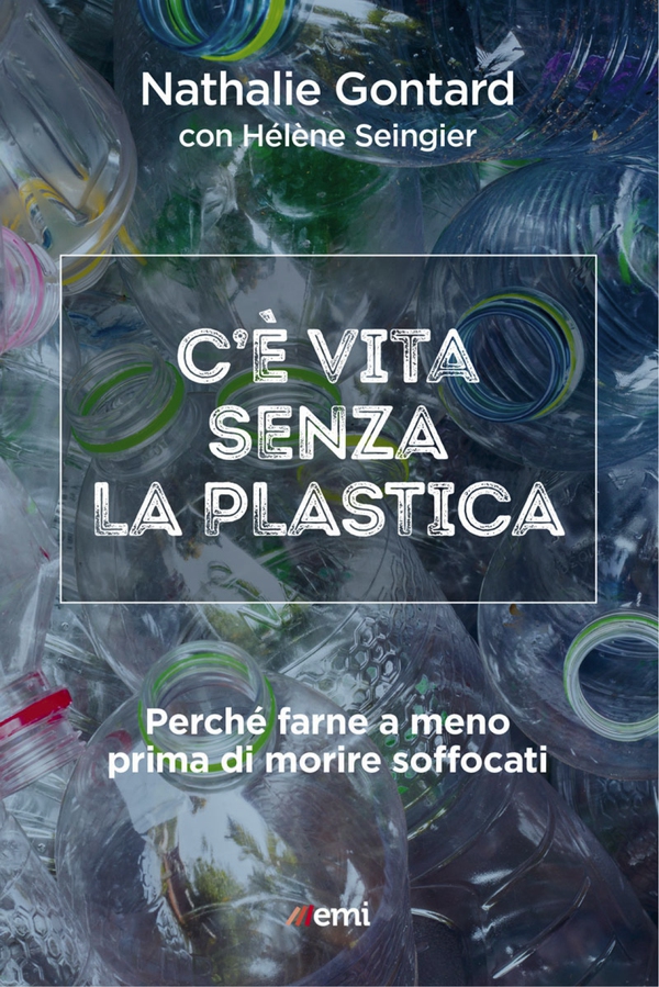 C'è vita senza plastica - Librerie.coop C'è vita senza plastica - Librerie.coop
