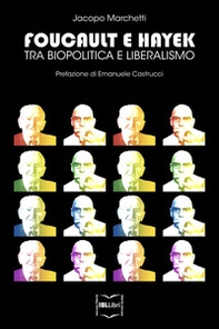 Foucault e Hayek. Tra biopolitica e liberalismo - Librerie.coop Foucault e Hayek. Tra biopolitica e liberalismo - Librerie.coop