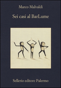Sei casi al BarLume - Librerie.coop