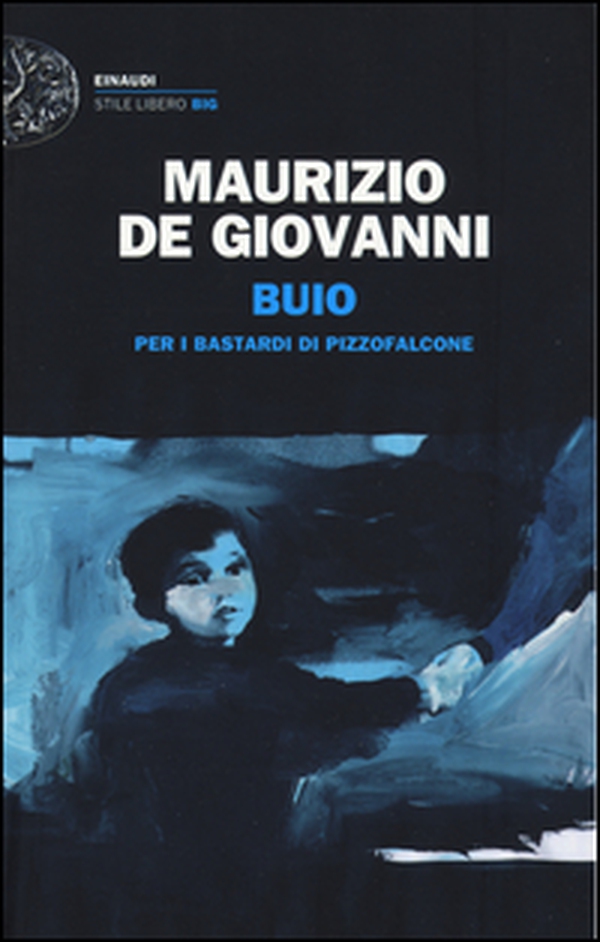 Buio per i Bastardi di Pizzofalcone - Librerie.coop Buio per i Bastardi di Pizzofalcone - Librerie.coop