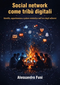 Social network come tribù digitali - Librerie.coop