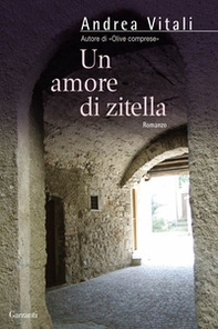 Un amore di zitella - Librerie.coop Un amore di zitella - Librerie.coop