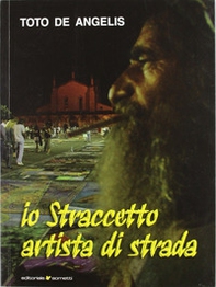 Io straccetto, artista di strada - Librerie.coop