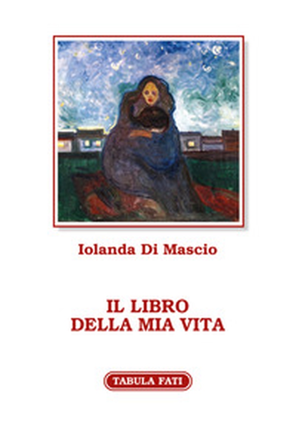 Il libro della mia vita - Librerie.coop Il libro della mia vita - Librerie.coop
