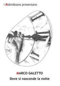 Dove si nasconde la notte - Librerie.coop Dove si nasconde la notte - Librerie.coop