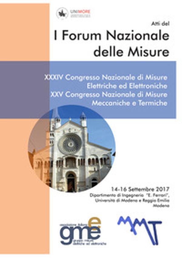 Atti del 1º Forum nazionale delle misure. 34º Congresso nazionale di misure elettriche ed elettroniche. 25º Congresso nazionale di misure meccaniche e termiche (Modena, 14-16 settembre 2017) - Librerie.coop Atti del 1º Forum nazionale delle misure. 34º Congresso nazionale di misure elettriche ed elettroniche. 25º Congresso nazionale di misure meccaniche e termiche (Modena, 14-16 settembre 2017) - Librerie.coop