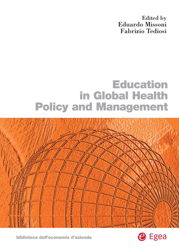 Education in Global Health Policy Making and Management - Librerie.coop Education in Global Health Policy Making and Management - Librerie.coop