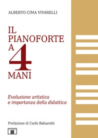 Il pianoforte a 4 mani. Evoluzione artistica e riflessioni sulla didattica - Librerie.coop