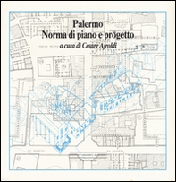 Palermo. Norma di piano e progetto - Librerie.coop