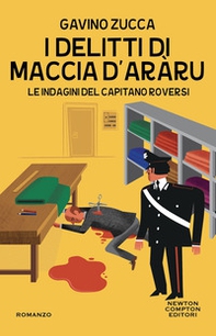 I delitti di Maccia d'aràru. Le indagini del capitano Roversi - Librerie.coop