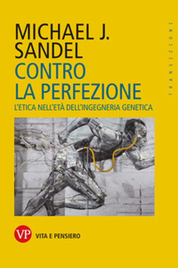Contro la perfezione. L'etica nell'età dell'ingegneria genetica - Librerie.coop Contro la perfezione. L'etica nell'età dell'ingegneria genetica - Librerie.coop