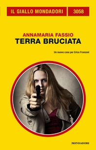 Terra bruciata (Il Giallo Mondadori) - Librerie.coop Terra bruciata (Il Giallo Mondadori) - Librerie.coop