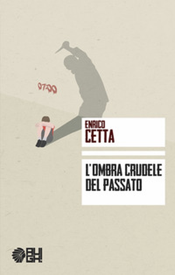 L'ombra crudele del passato - Librerie.coop L'ombra crudele del passato - Librerie.coop