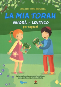La mia Torah. Vaiqrà, Levitico per ragazzi - Librerie.coop