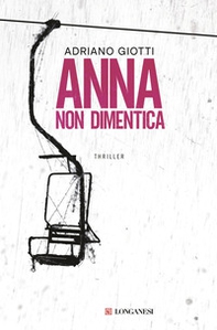 Anna non dimentica - Librerie.coop