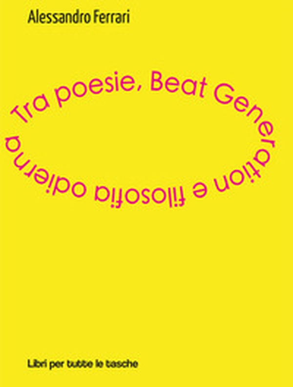 Tra poesie, beat generation e filosofia odierna - Librerie.coop Tra poesie, beat generation e filosofia odierna - Librerie.coop