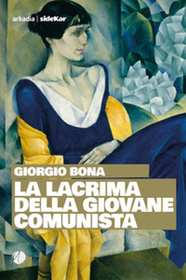 La lacrima della giovane comunista - Librerie.coop La lacrima della giovane comunista - Librerie.coop