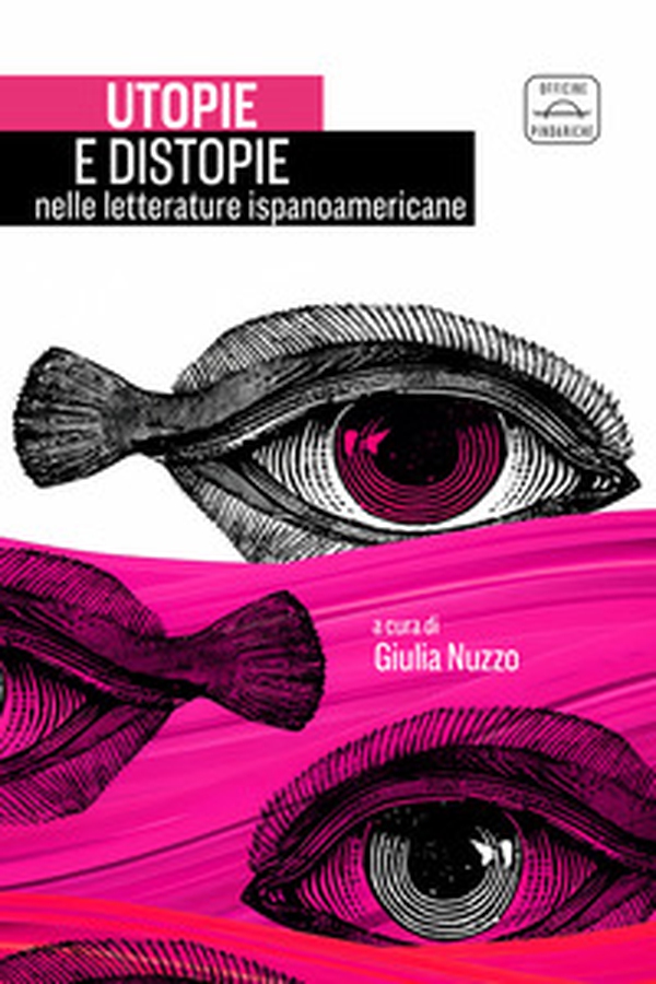 Utopie e distopie nelle letterature ispanoamericane - Librerie.coop Utopie e distopie nelle letterature ispanoamericane - Librerie.coop