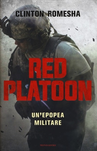 Red Platoon. Un'epopea militare - Librerie.coop