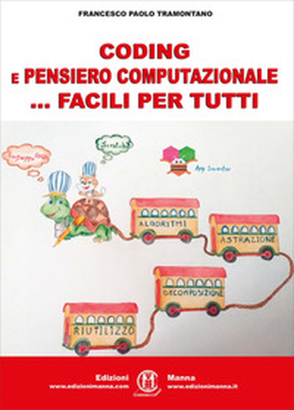 Coding e pensiero computazionale ... facili per tutti - Librerie.coop Coding e pensiero computazionale ... facili per tutti - Librerie.coop