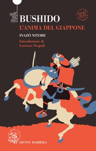 Bushido. L'anima del Giappone - Librerie.coop Bushido. L'anima del Giappone - Librerie.coop