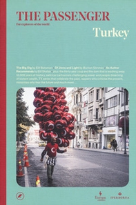 Turkey. The passenger. For explorers of the world - Librerie.coop