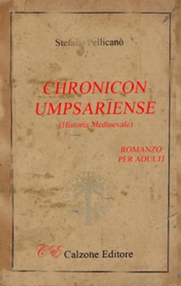 Chronicon Umpsariense. Historia Medioevale - Librerie.coop Chronicon Umpsariense. Historia Medioevale - Librerie.coop