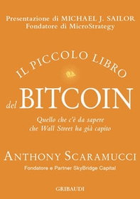 Il piccolo libro del Bitcoin. Quello che c'è da sapere che Wall Street ha già capito - Librerie.coop
