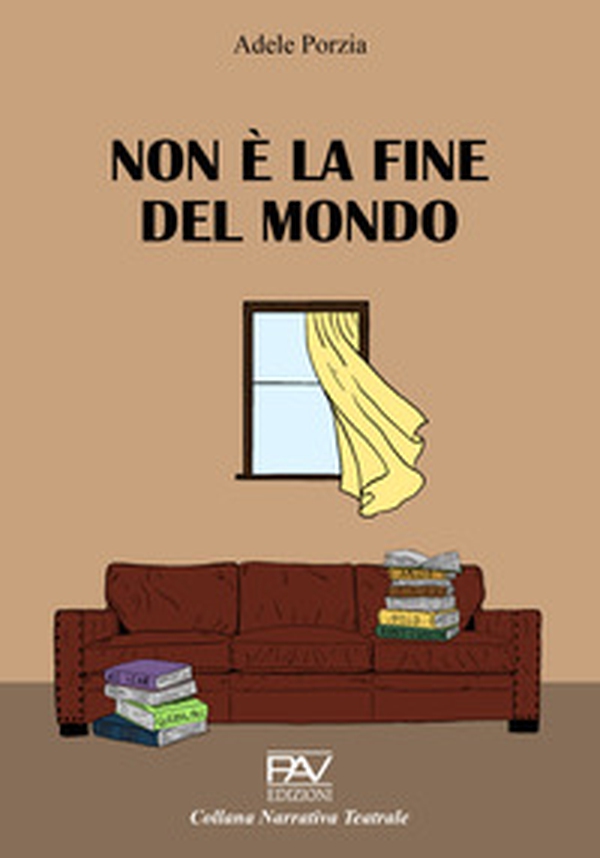Non è la fine del mondo - Librerie.coop Non è la fine del mondo - Librerie.coop