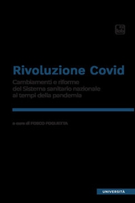 Rivoluzione Covid. Cambiamenti e riforme del Sistema sanitario nazionale ai tempi della pandemia - Librerie.coop