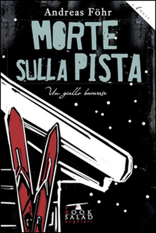 Morte sulla pista. Un giallo bavarese - Librerie.coop Morte sulla pista. Un giallo bavarese - Librerie.coop