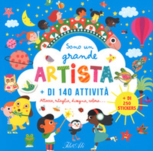 Sono un grande artista. Con adesivi - Librerie.coop Sono un grande artista. Con adesivi - Librerie.coop