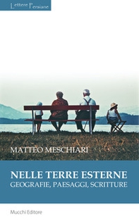 Nelle terre esterne. Geografie, paesaggi, scritture - Librerie.coop Nelle terre esterne. Geografie, paesaggi, scritture - Librerie.coop