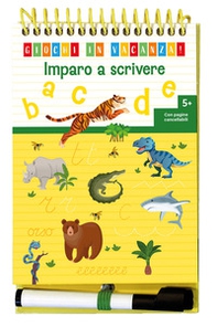 Imparo a scrivere. Giochi in vacanza! - Librerie.coop